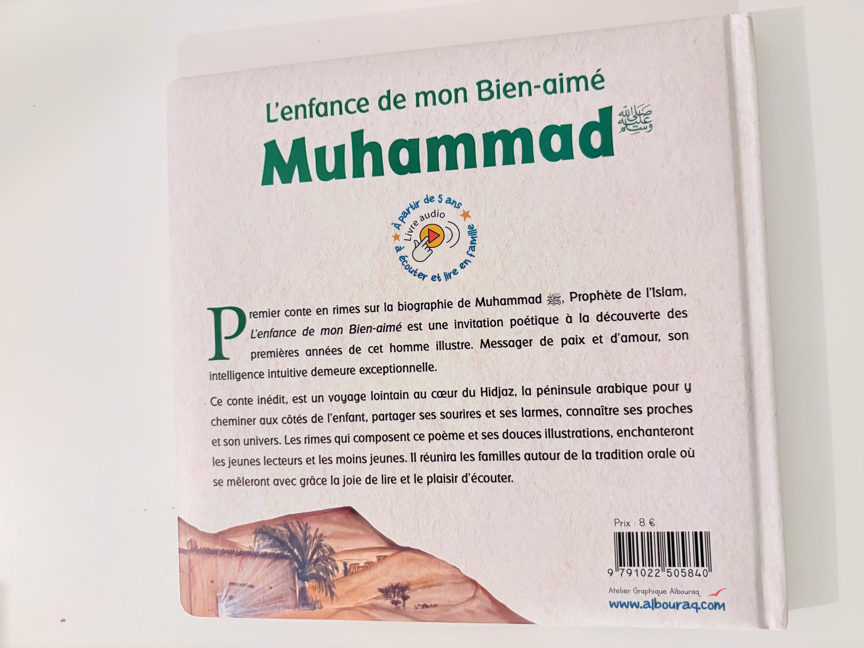 L'enfance de mon bien-aimé MUHAMMAD paix salut et bénédiction sur lui