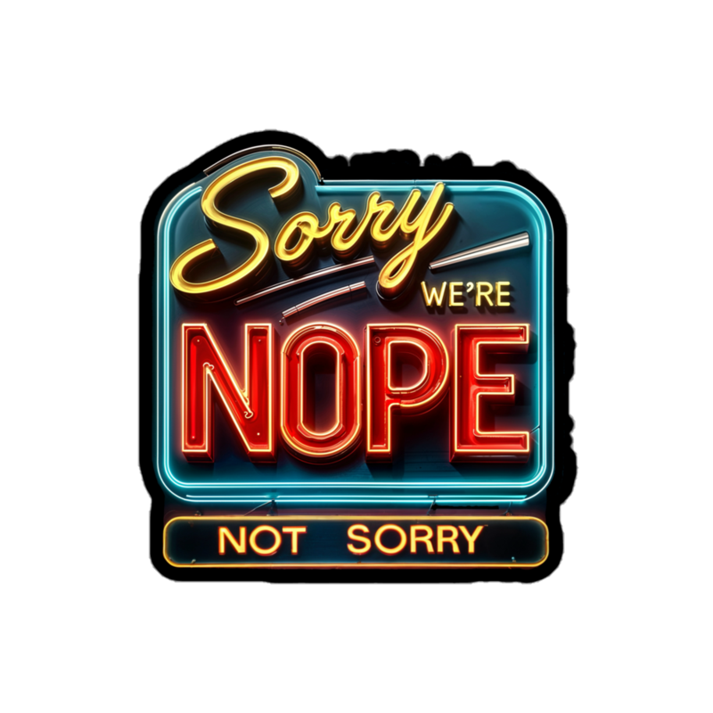 Sorry-Not-Sorry: The Sticker