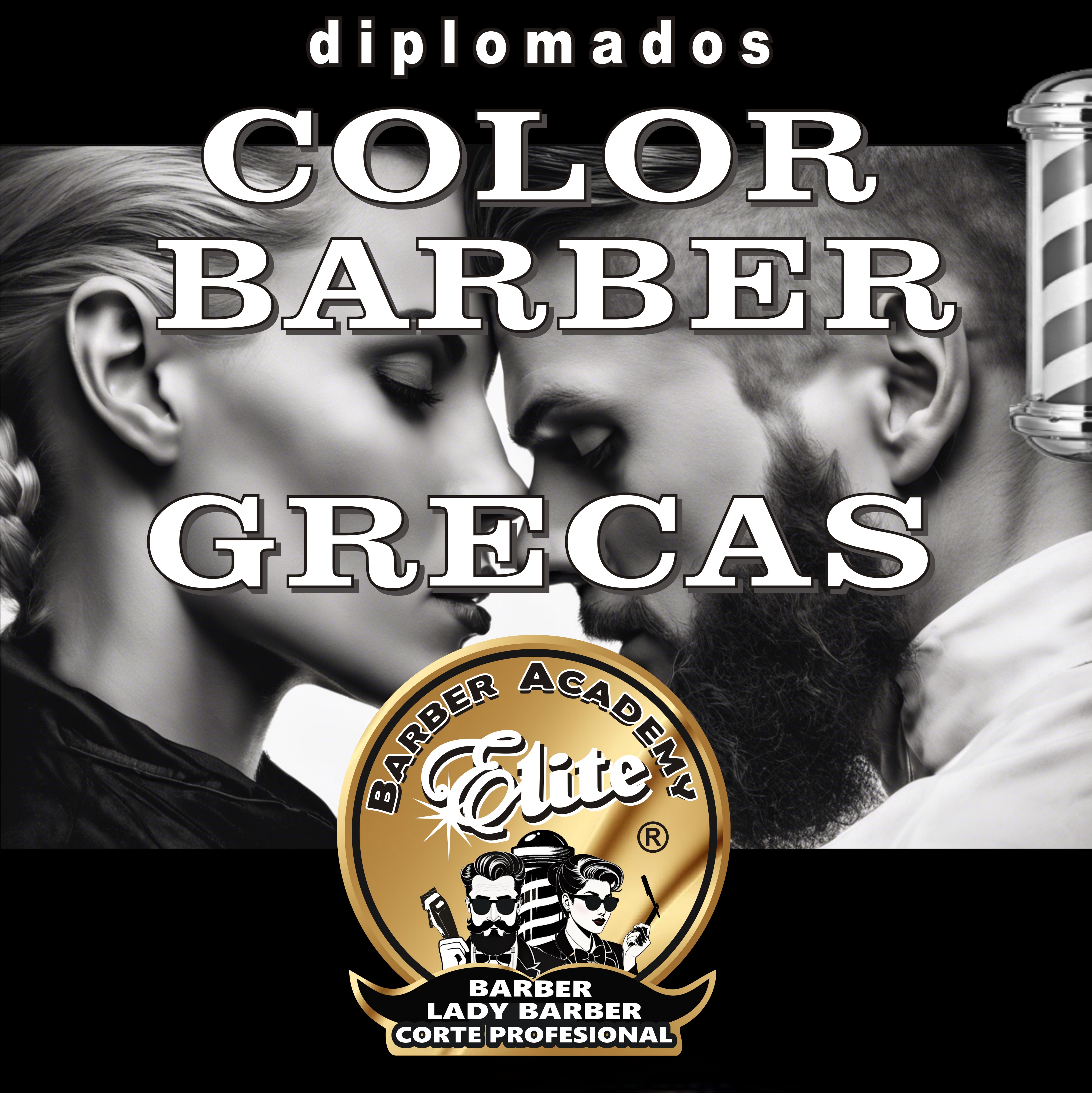 Diplomado COLOR BARBER y Diplomado GRECAS