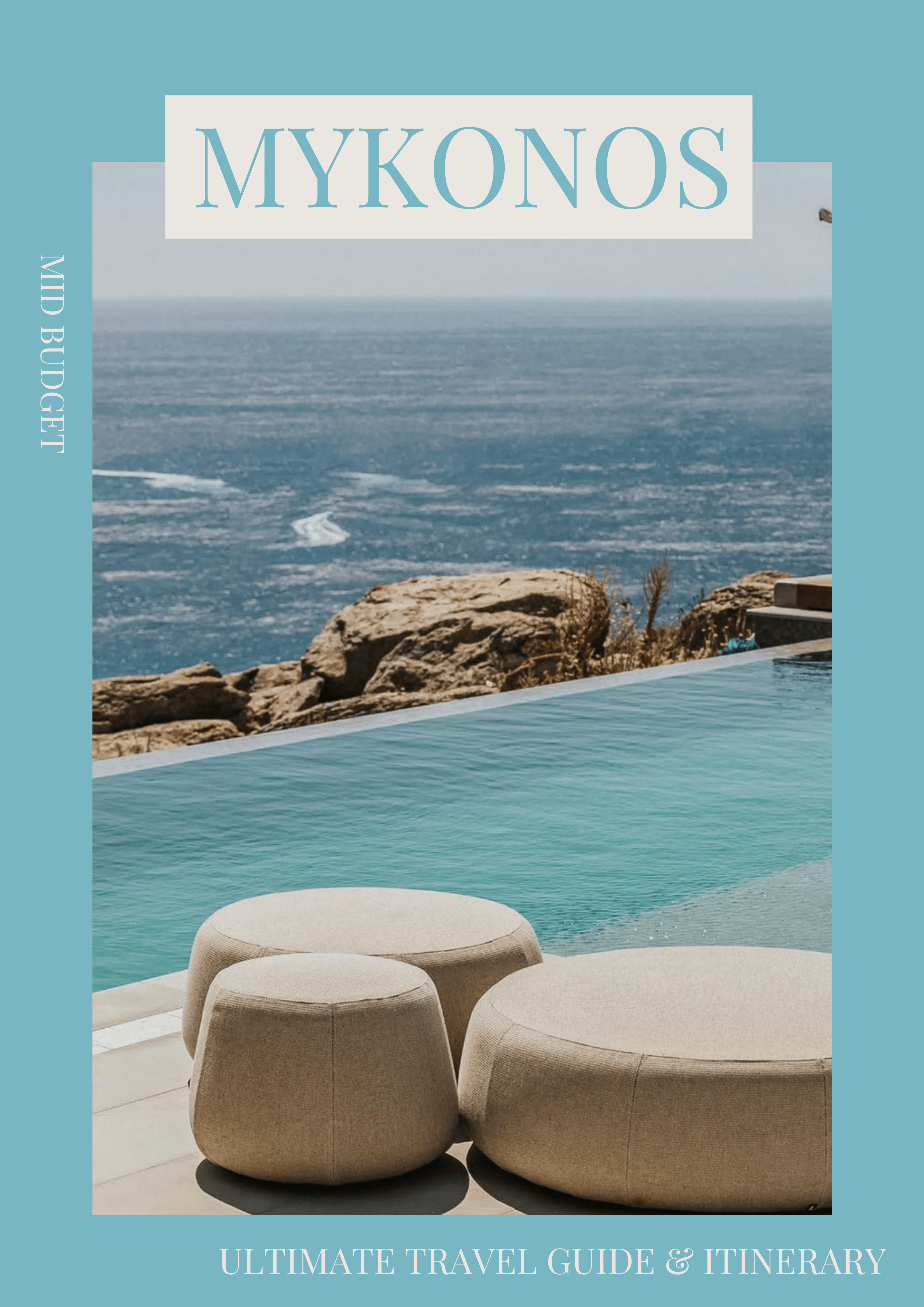 The Ultimate Mykonos Travel Guide Mid Budget