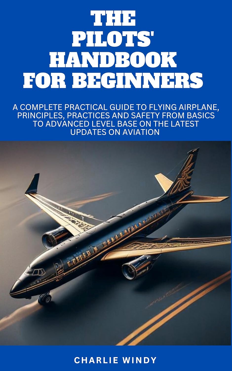 THE PILOTS' HANDBOOK FOR BEGINNERS