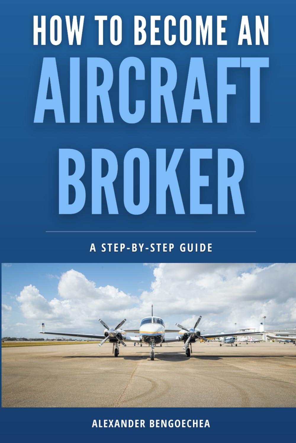 How to Become an Aircraft Broker: 