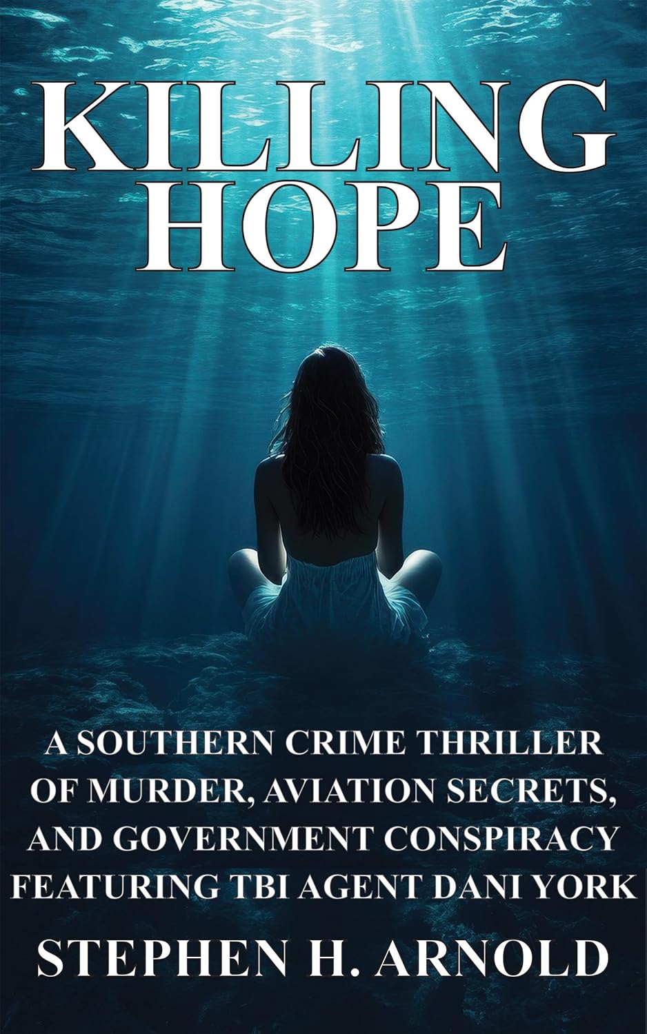Killing Hope: A Southern Crime Thriller of murder, Aviation Secrets