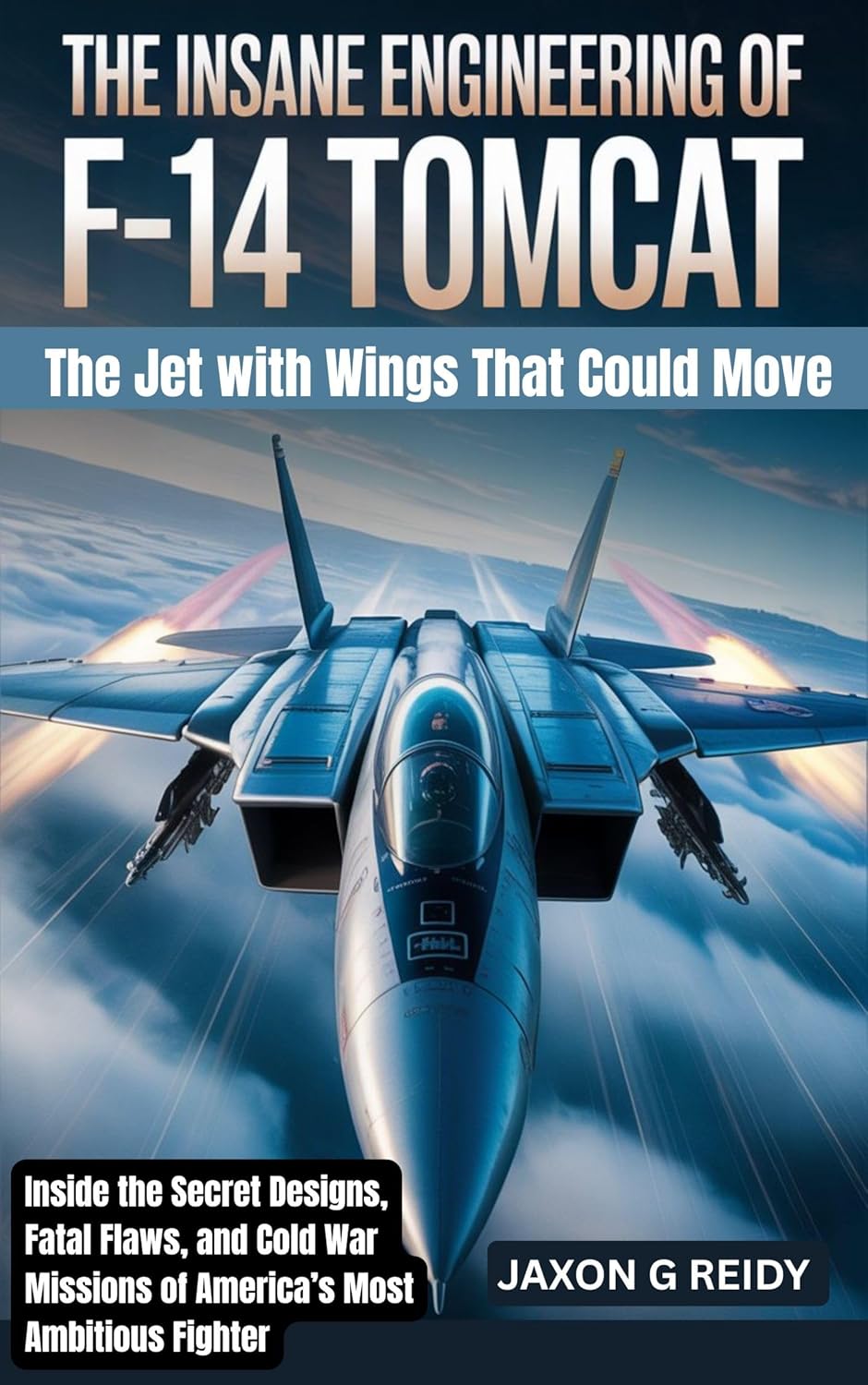 The Insane Engineering of F-14 Tomcat