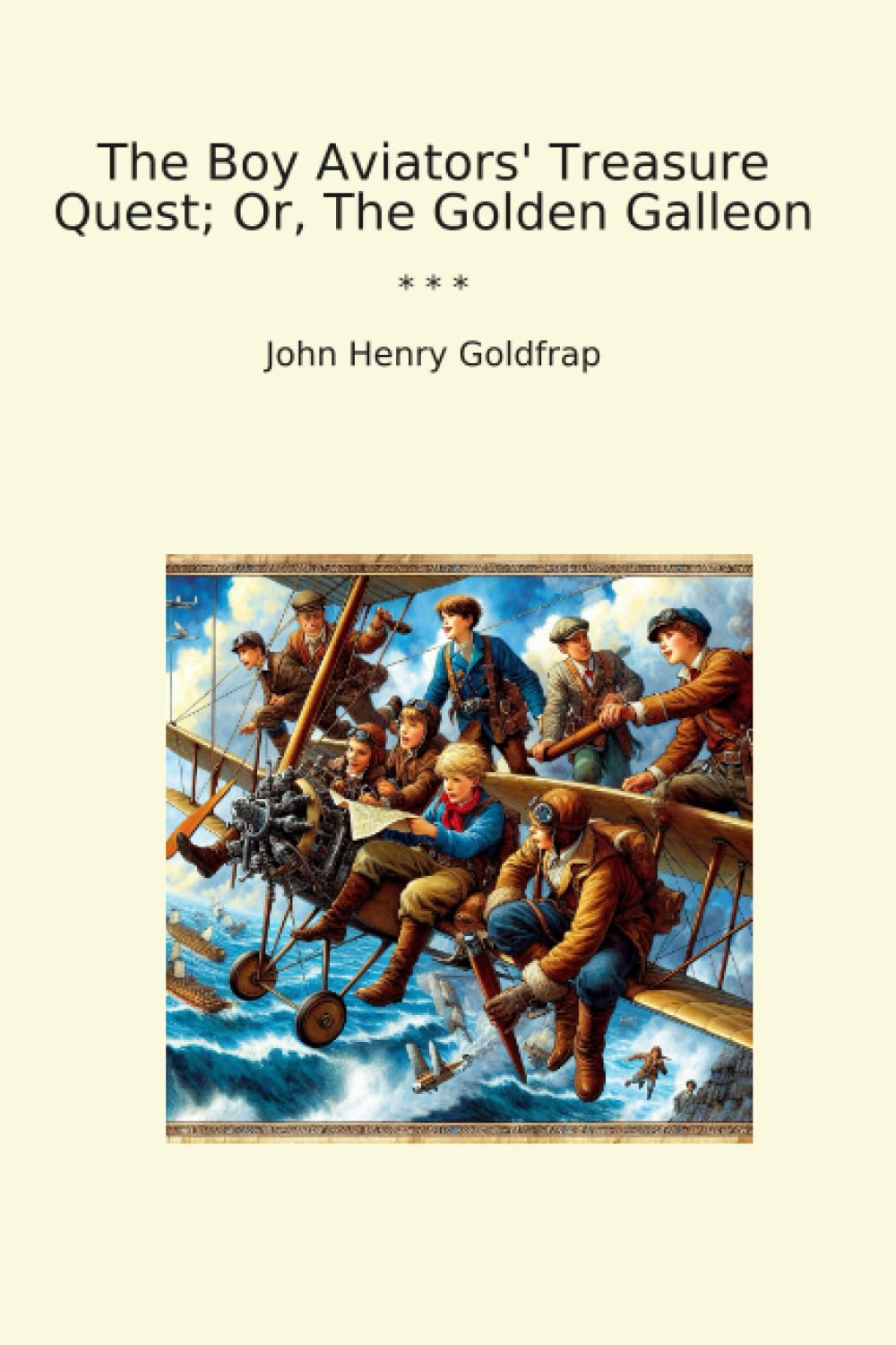The Boy Aviators' Treasure Quest; Or, The Golden Galleon
