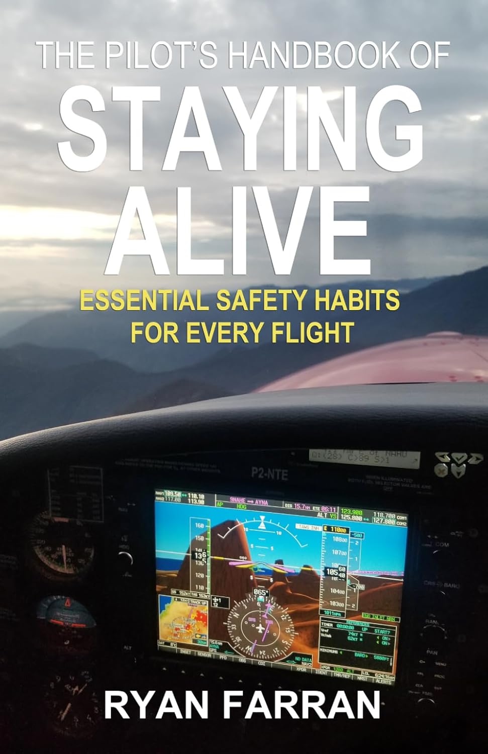 The Pilot's Handbook of Staying Alive