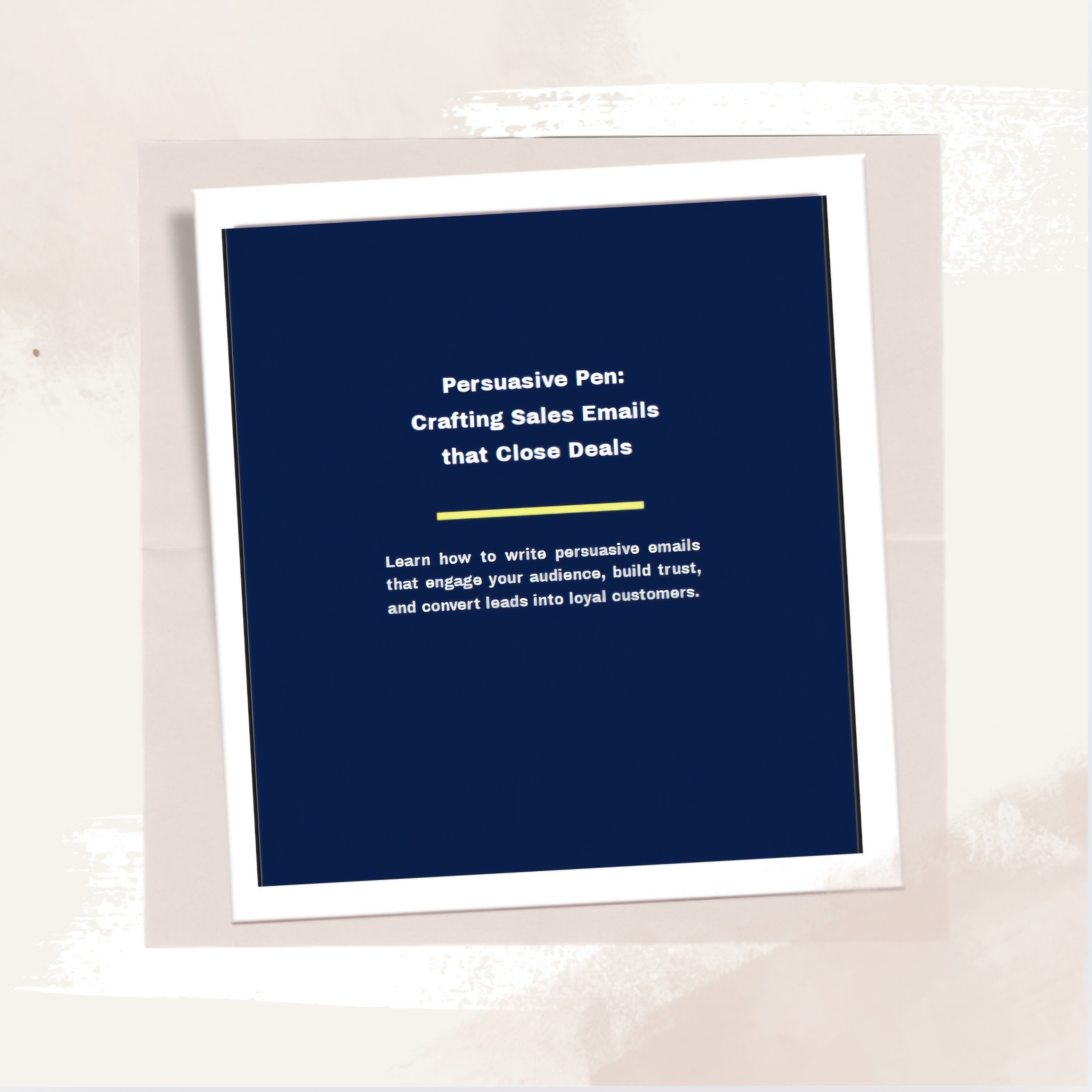 Persuasive Pen: Crafting Sales Emails That Close Deals.pdf