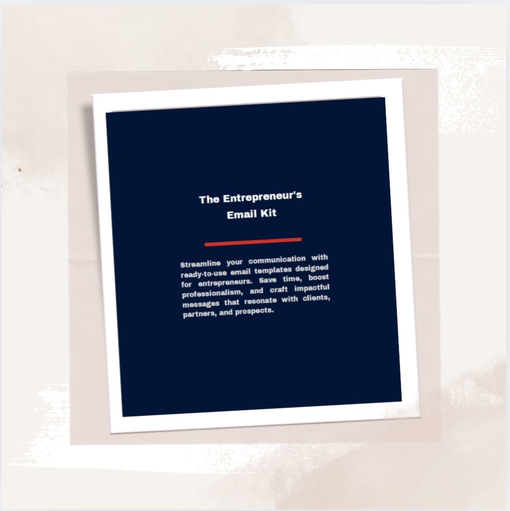 The Entrepreneur's Email Kit (ready to use templates)
