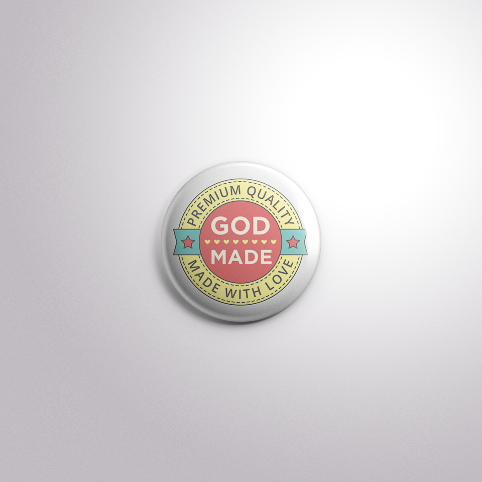 God Made Button Badge