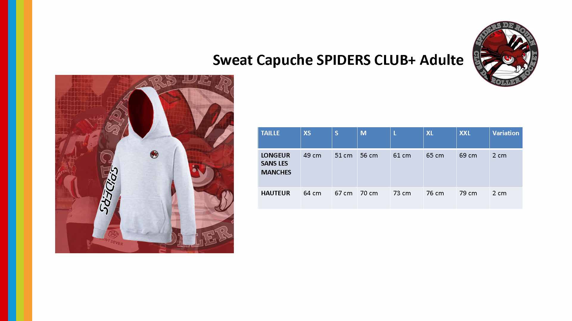 Sweat Capuche SPIDERS CLUB+ Adulte