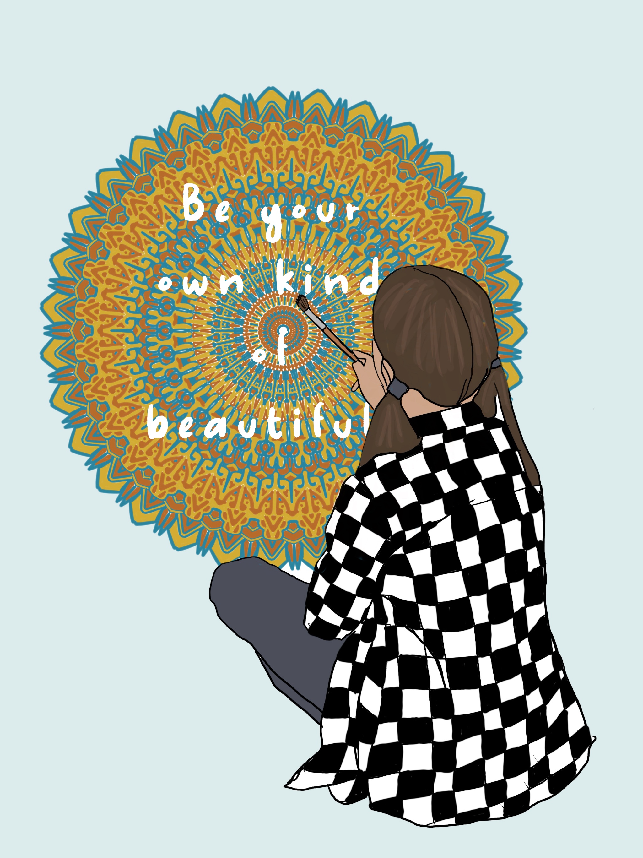 Be your own kind of beautiful