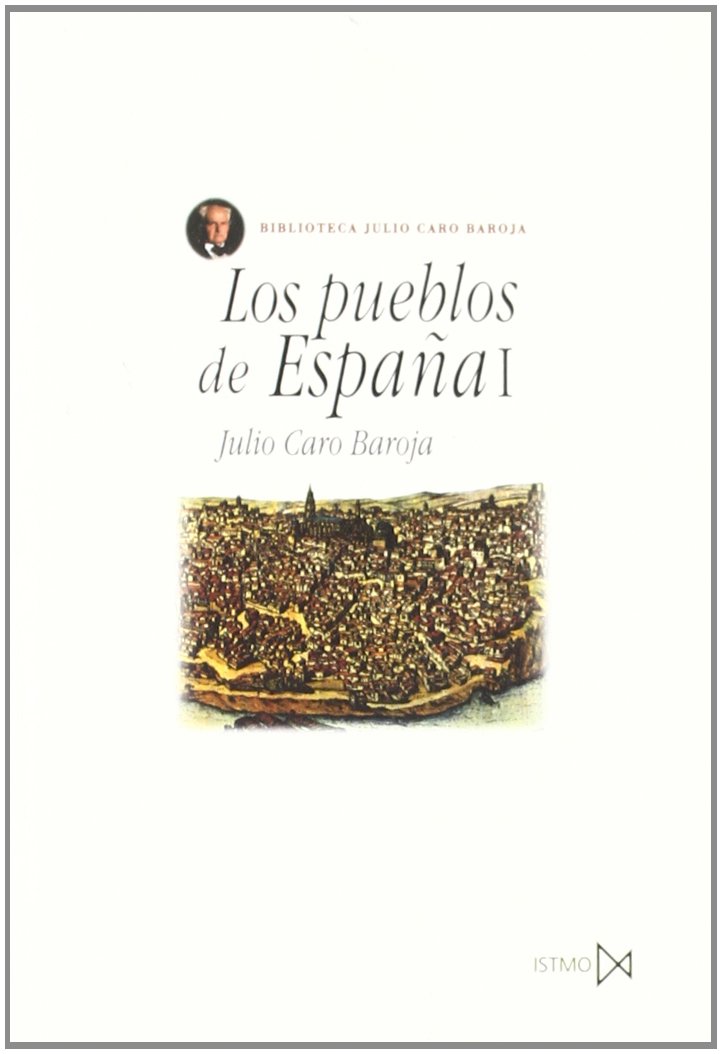Los pueblos de España I Tapa blanda – 1 Enero 1995 Edición en Español  de Julio Caro Baroja (Author)