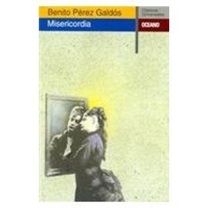 Misericordia (Clasicos Universales) (Spanish Edition) Libro de bolsillo – 1 Enero 2003 Edición en Español  de Benito Perez Galdos (Author)