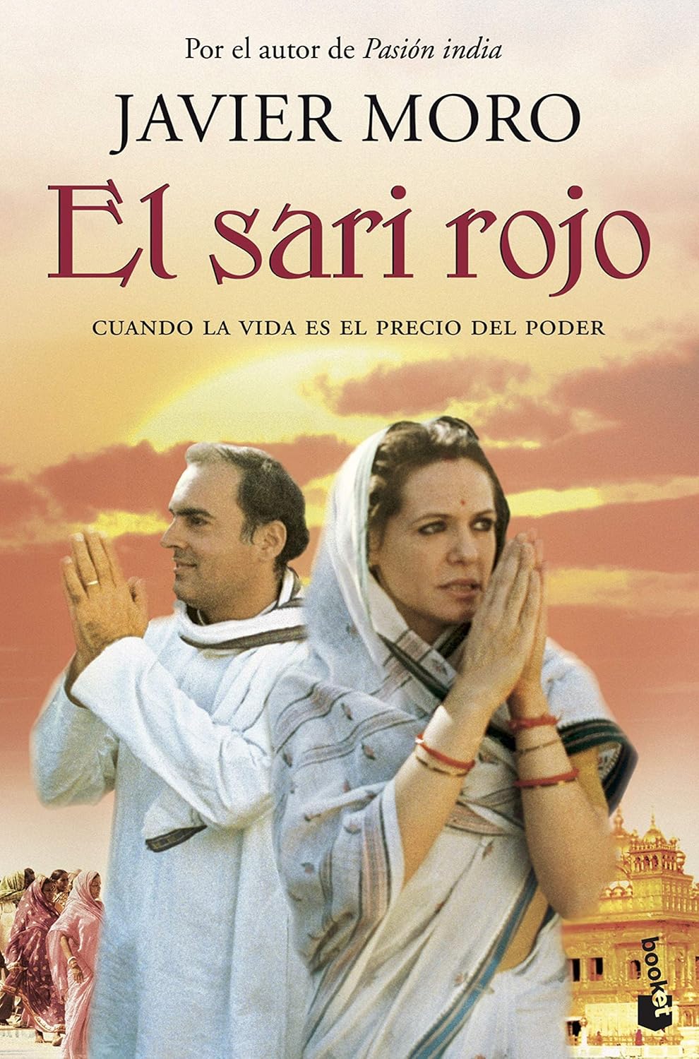 El sari rojo Libro de bolsillo – 3 Octubre 2012 Edición en Español  de Javier Moro (Author)