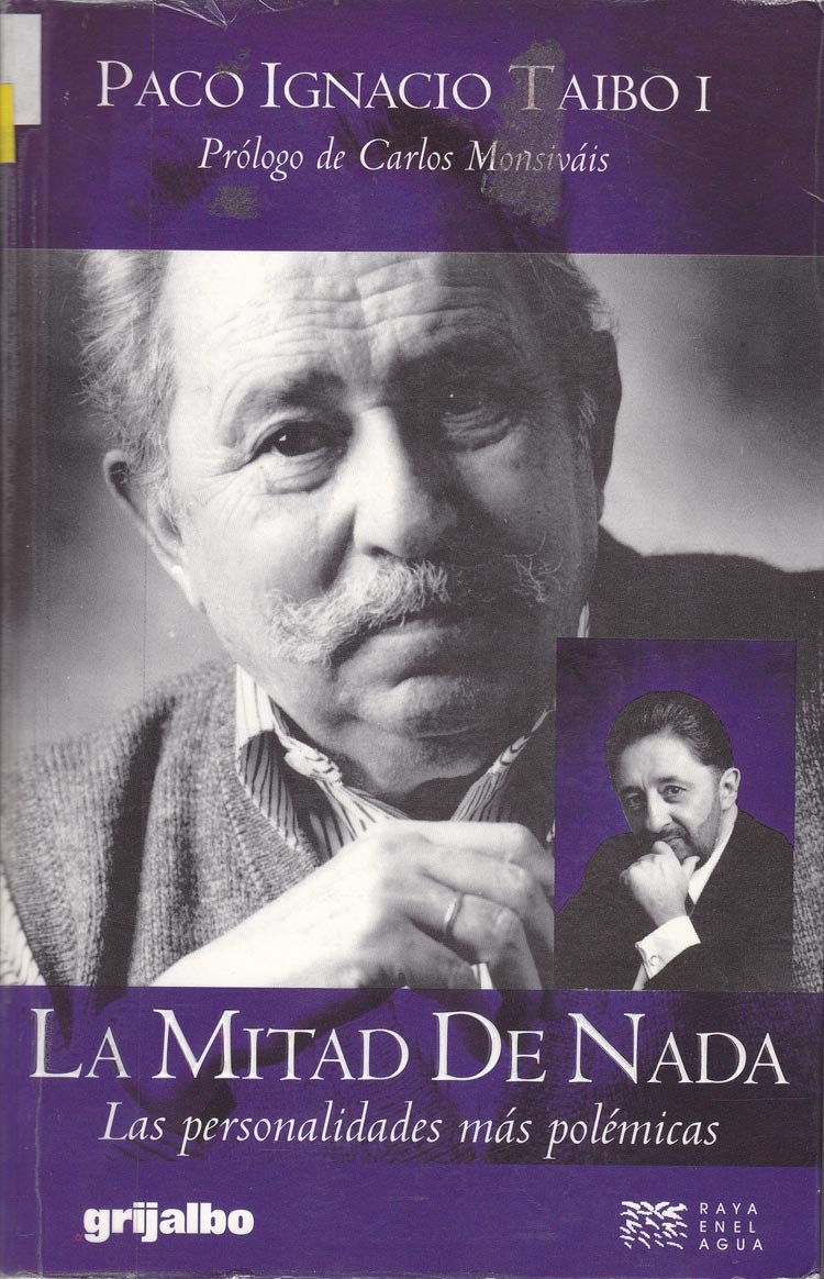 La mitad de nada: Las personalidades más polémicas (Raya en el agua) (Spanish Edition) Tapa blanda – 1 Enero 1999 Edición en Español  de Enrique Castillo-Pesado (Author)