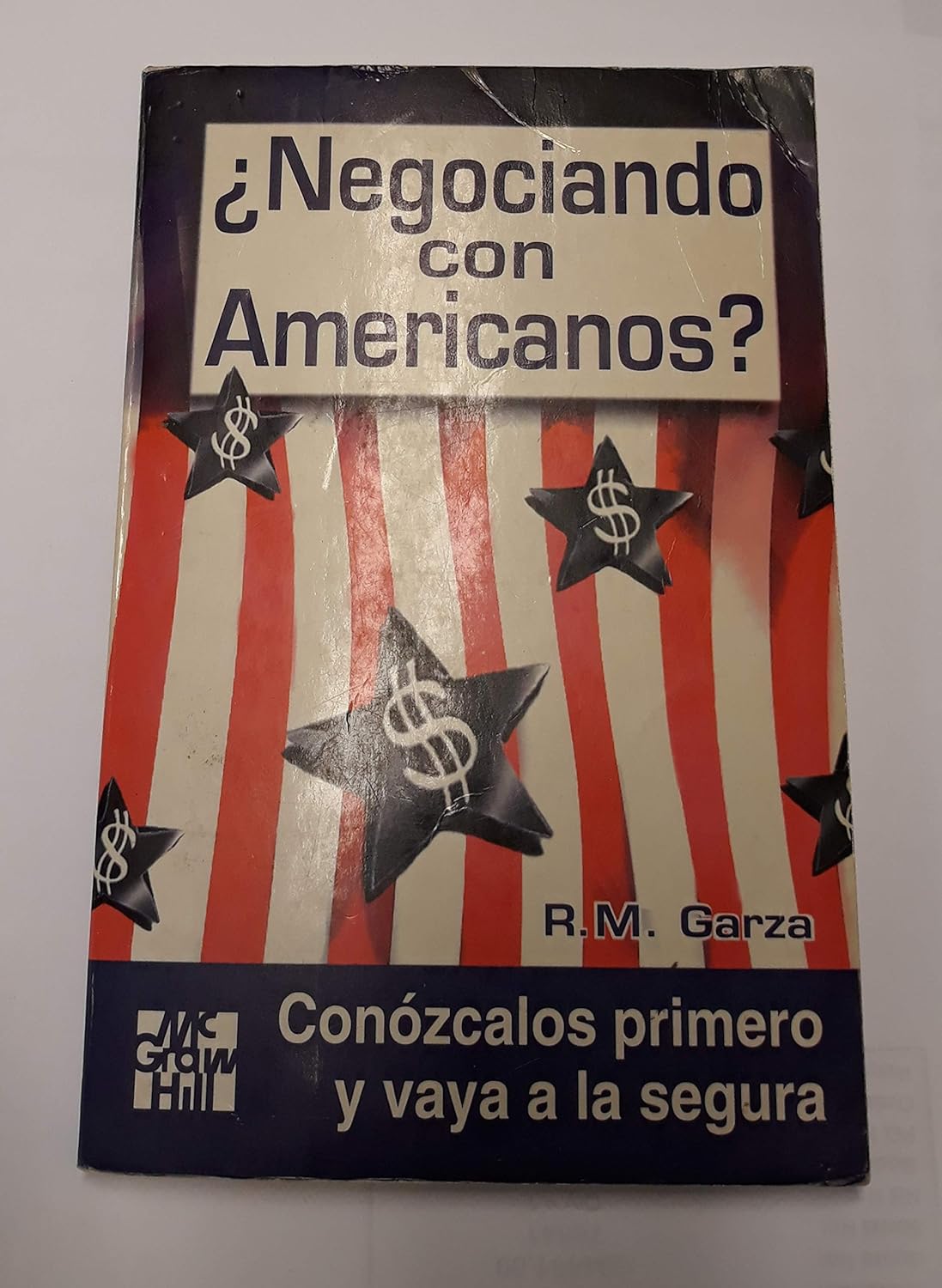 Negociando con Americanos Tapa blanda – 1 Enero 1995 Edición en Español  de R. M.Garza (Author)