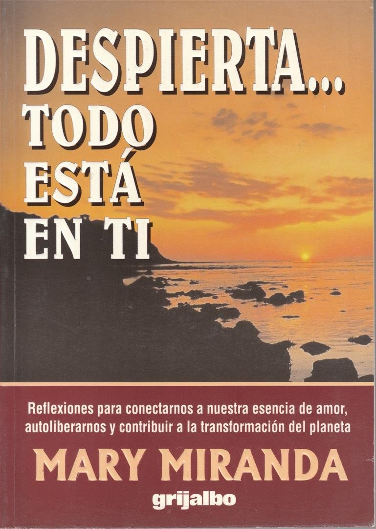 DESPIERTA TODO ESTA EN TI Encuadernación desconocida Edición en Español  de Mary Miranda (Author)