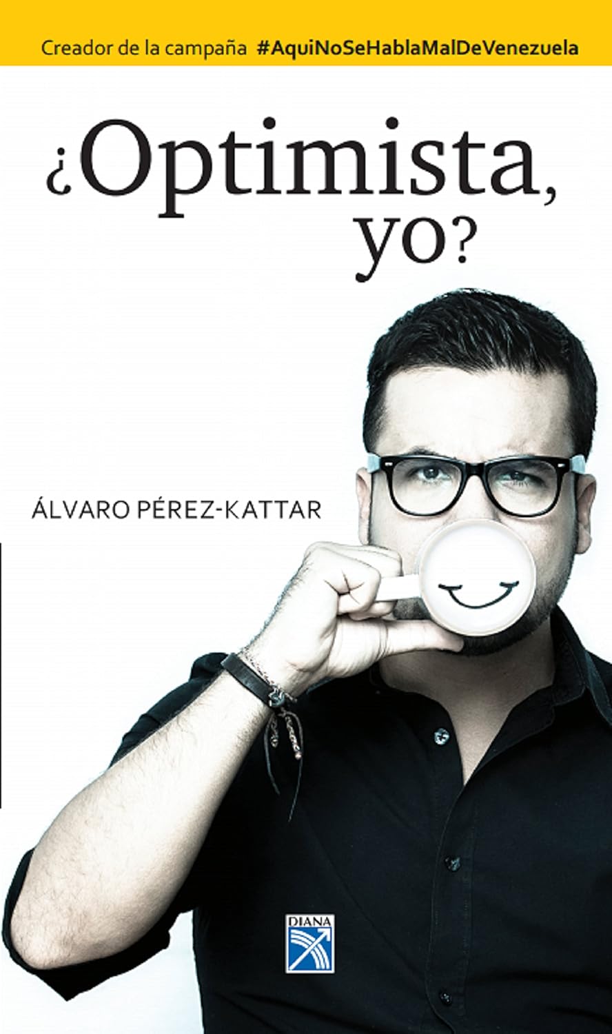 ¿Optimista, Yo? Tapa blanda – 1 Enero 2015 Edición en Español  de JUAN TORO DIEZ (Author)