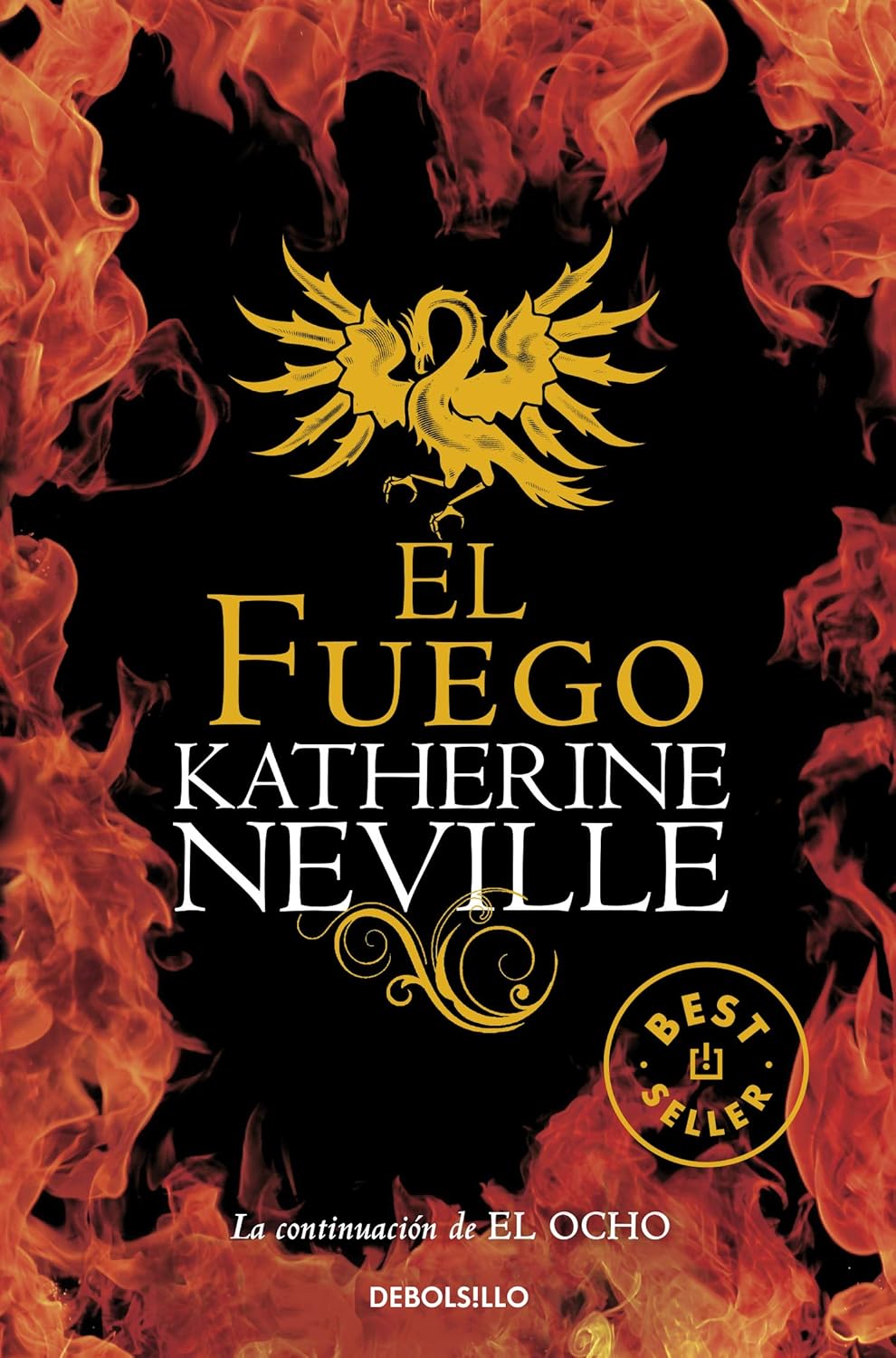 El fuego Libro de bolsillo – 5 Febrero 2010 Edición en Español  de Katherine Neville (Author), Ana Alcaina Pérez (Translator), Laura Manero Jiménez (Translator), Laura Martín de Dios (Translator), Nuria Salinas Villar (Translator)