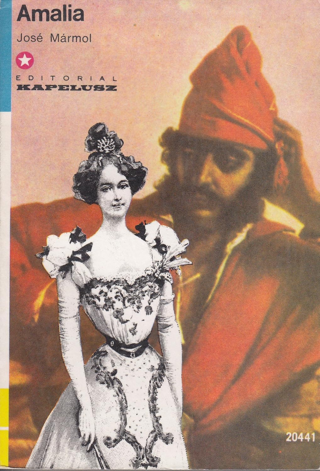 Amalia - TOMO 1 Tapa blanda – 1 Enero 1985 Edición en Español  de José Mármol (Author)