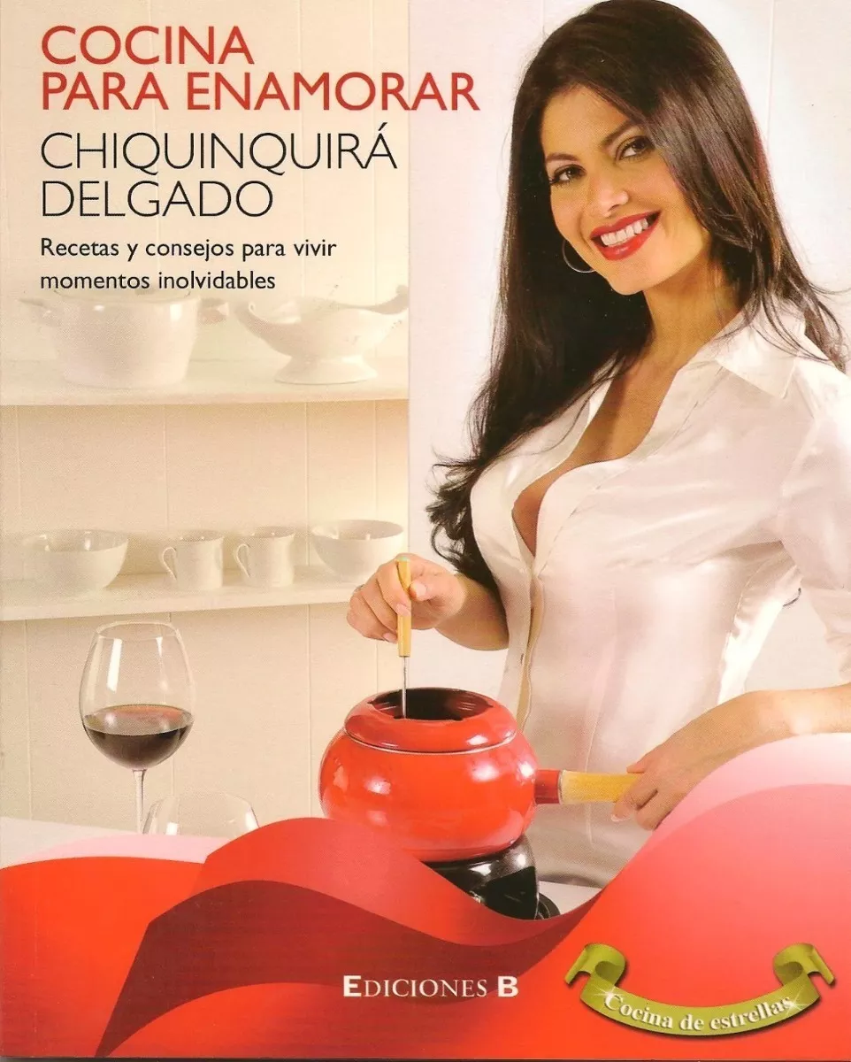 Cocina para enamorar Tapa blanda – 1 Enero 2010 Edición en Español  de Chiquinquirá Delgado (Author)