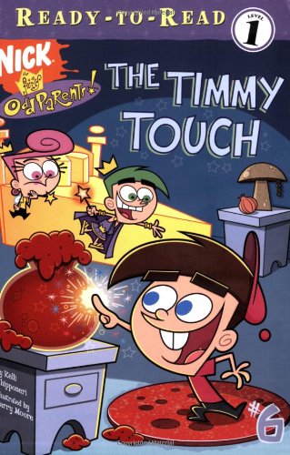 The Timmy Touch (Fairly OddParents Ready-To-Read (Level 1)) Tapa blanda – 21 Junio 2005 de Kelli Chipponeri (Author), Harry Moore (Illustrator)