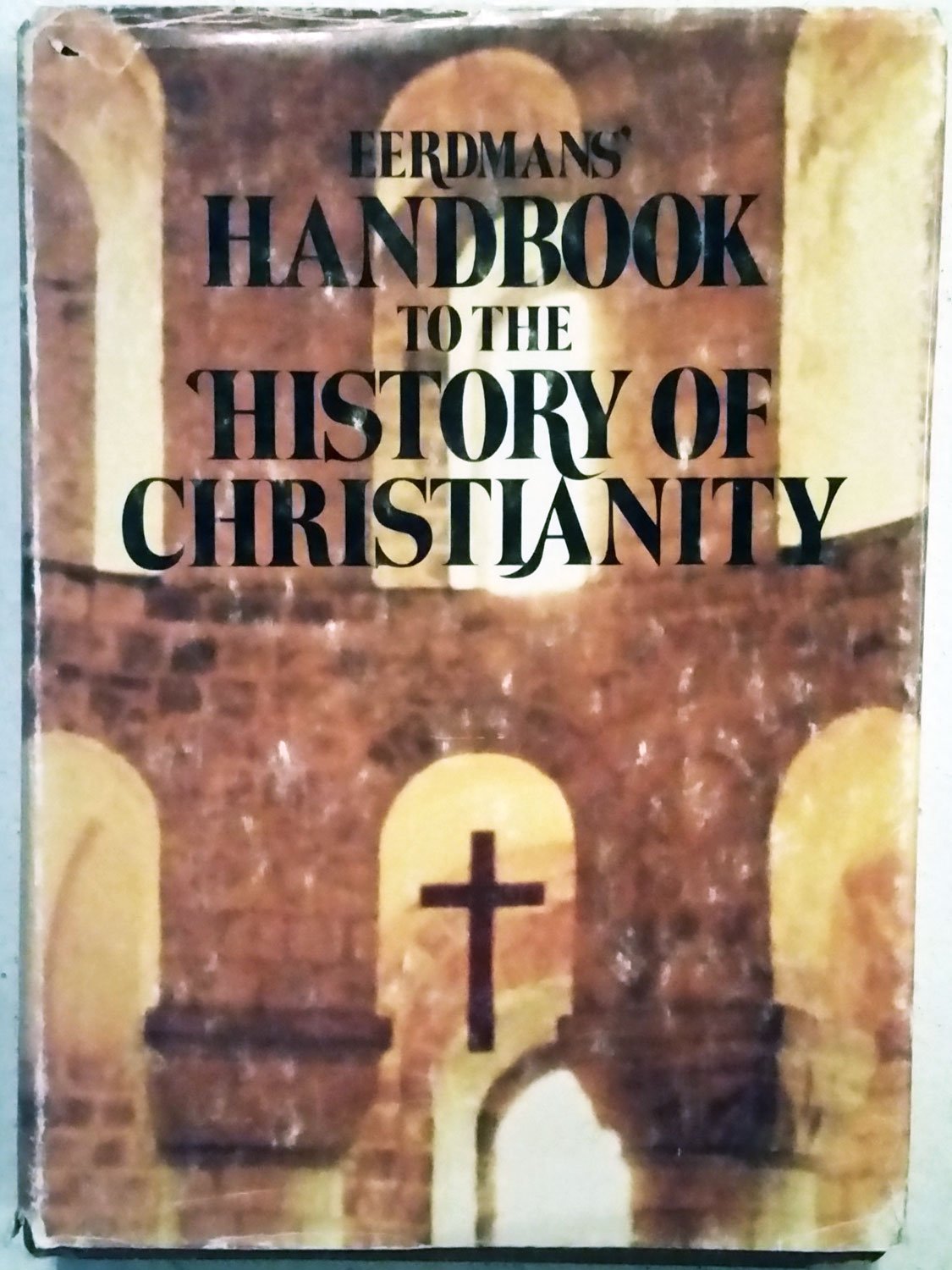 Eerdmans' Handbook to the History of Christianity Tapa dura – 1 Enero 1977 de Tim Dowley (Editor)