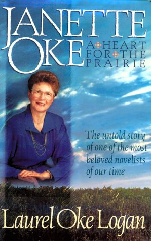 Janette Oke: A Heart for the Prairie Tapa dura – 1 Enero 1993 de Laurel Oke Logan (Author)