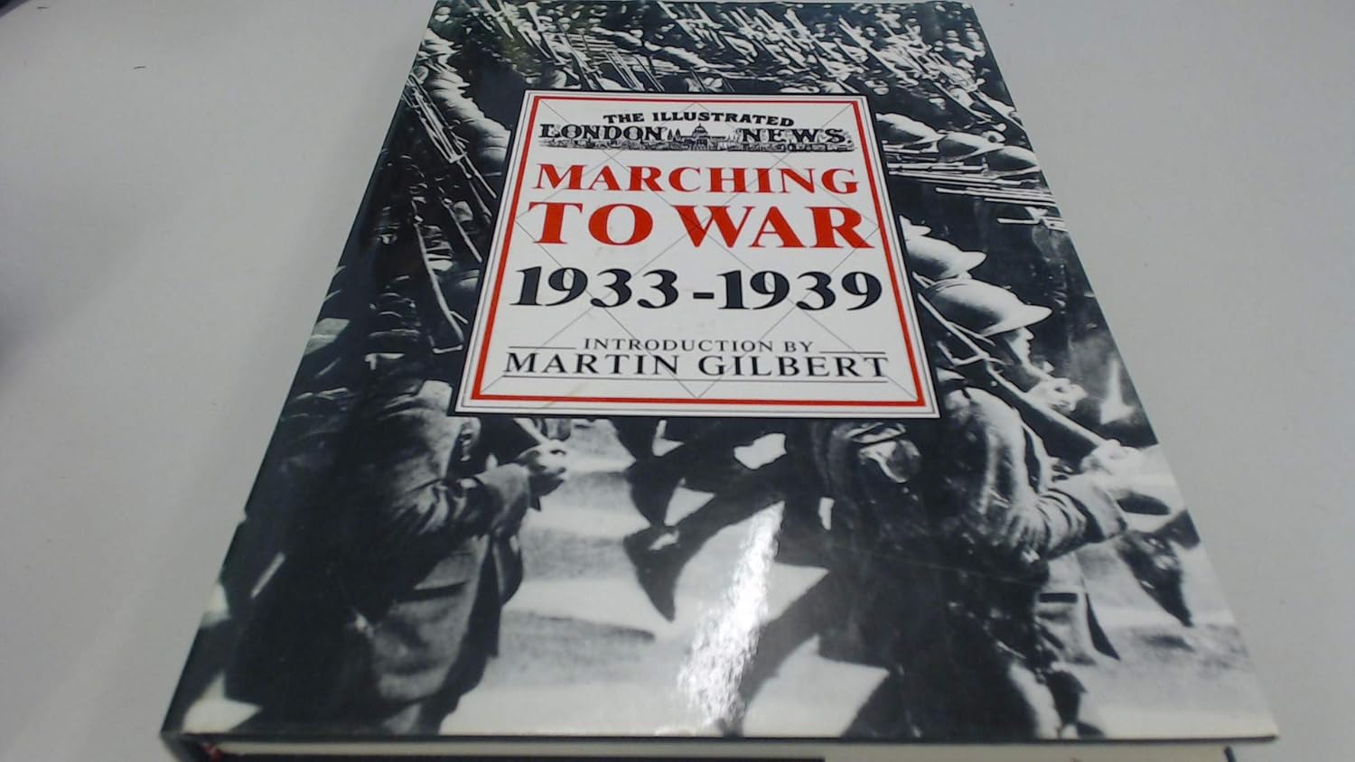 Marching To War 1933 1939 Tapa dura – 1 Enero 1989 de Martin Gilbert (Author)