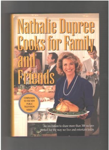 Nathalie Dupree cooks for family and friends Tapa dura – 1 Enero 1991 de Nathalie Dupree (Author)