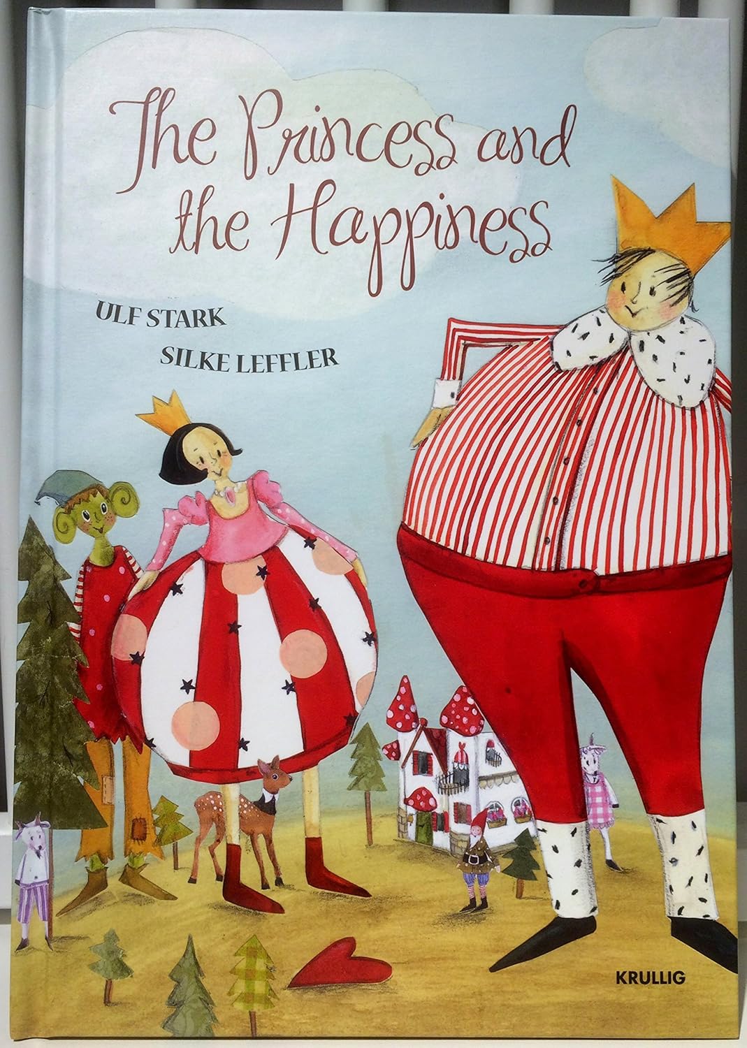 The Princess and the Happiness Tapa dura – 1 Enero 2013 de Silke Stark, Ulf; Leffler (Author)