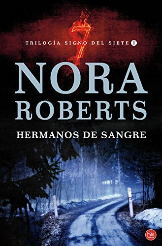 Hermanos de sangre / Blood Brothers (Trilog?a Signo del Siete I) (Trilogia Signo del Siete) (Spanish Edition) by Nora Roberts (2010-09-15) Tapa blanda Edición en Español  de Nora Roberts (Author)
