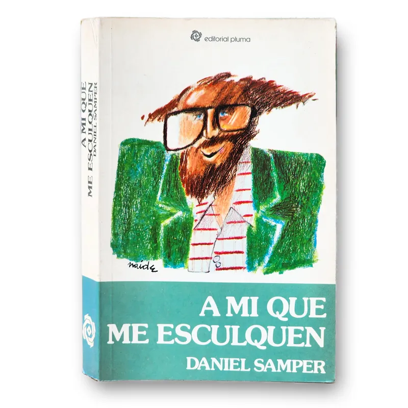 A Mi Que Me Esculquen Tapa blanda – 1 Enero 1980 de Daniel Samper Pizano (Author)