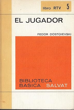 El jugador  Fiódor Dostoyevski