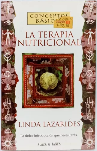 La terapia nutricional [May 09, 1997] Linda Lazarides Tapa dura – 1 Enero 1996 Edición en Español  de LINDA LAZARIDES (Author)