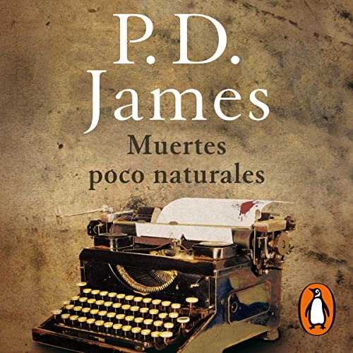 Muertes Poco Naturales Tapa blanda – 1 Enero 1989 de P.D. James (Author)