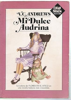 Mi Dulce Audrina (Spanish Edition for My Sweet Audrina) Encuadernación de biblioteca – 1 Enero 1983 Edición en Español  de V C Andrews (Author)