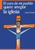 El cura de mi pueblo quiere arreglar la iglesia Encuadernación desconocida Edición en Español  de unknown author (Author)