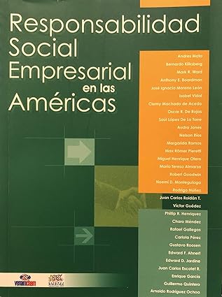 Responsabilidad social empresarial en las americas Tapa blanda – 1 Enero 2003 de and 27 more Andres Marta, Bernardo Kliksberg, Mark R. Ward, Anthony E. Boardman 