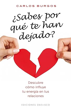 ¿Sabes por qué te han dejado? (Coleccion Psicologia) (Spanish Edition) Tapa blanda – 16 Enero 2012 Edición en Español  de CARLOS BURGOS SANZ (Author)