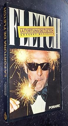 La fortuna de Fletch Tapa blanda – 1 Enero 1900 Edición en Español  de Gregory Mcdonald (Author)