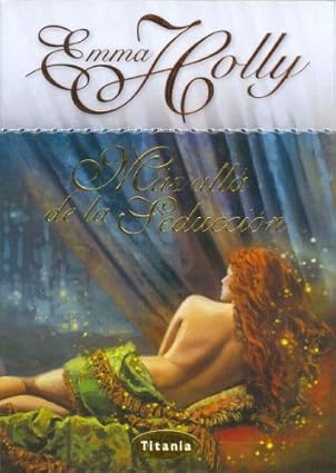 Más allá de la seducción (Spanish Edition) Tapa blanda – 1 Octubre 2004 Edición en Español  de Emma Holly (Author), Alberto Magnet Ferrero (Translator)