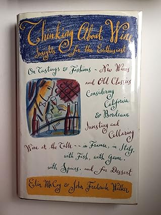 Thinking About Wine Tapa dura – 1 Enero 1989 de Elin McCoy (Author), John F. Walker (Author)