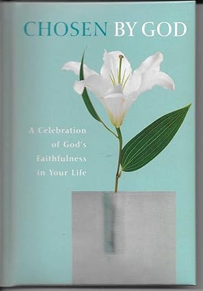 Chosen by God: A Celebration of God's Grace in Your Life (By God) (By God) Tapa dura – 1 Septiembre 2006 de Harrison House (Author)