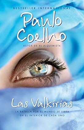 Las valkirias: Un encuentro con ¨¢ngeles (Vintage Espanol) (Spanish Edition) by Coelho, Paulo Tra Edition [Paperback(2010/8/10)] Tapa blanda