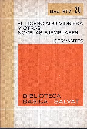 EL licenciado Vidriera y otras novelas ejemplares Tapa dura – 1 Enero 1969 Edición en Español  de Miguel de Cervantes Saavedra (Author)