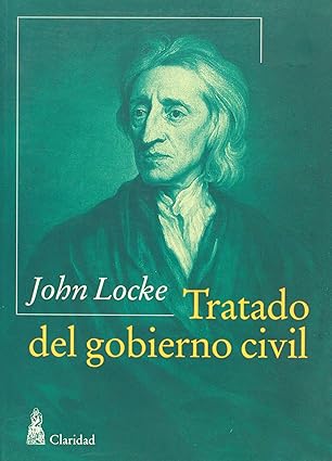 Tratado del gobierno civil (Spanish Edition) Tapa blanda – 1 Agosto 2005 Edición en Español  de John Locke (Author)