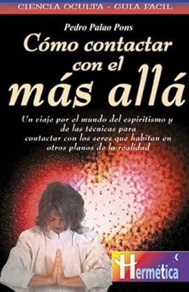 Como Contactar Con El Mas Alla (Spanish Edition) Tapa blanda – 1 Junio 2001 Edición en Español  de Adriana Magali (Author)