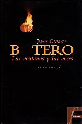 VENTANAS Y LAS VOCES, LAS Tapa blanda – 23 Marzo 1998 Edición en Español  de JUAN CARLOS BOTERO (Author)
