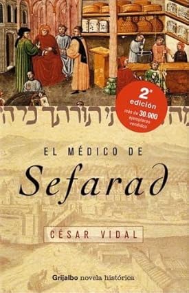 El Medico De Sefarad (Spanish Edition) Tapa blanda – 1 Enero 2005 Edición en Español  de Cesar Vidal (Author)